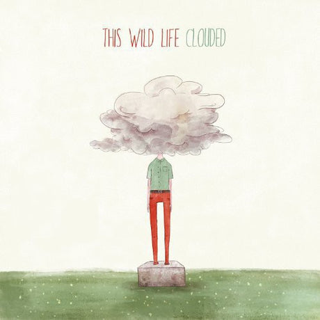 the album cover for This Wild Life - Clouded [Vinyl]