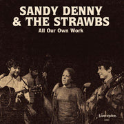 the album cover for Sandy Denny & The Strawbs - All Our Own Work
