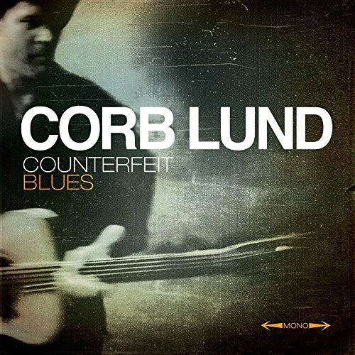 Lund,corb - Counterfeit Blues - Music CD