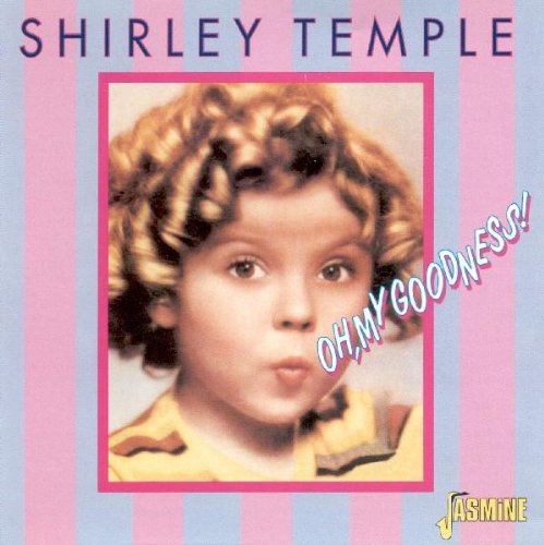 Temple,shirley - Oh My Goodness - Music CD