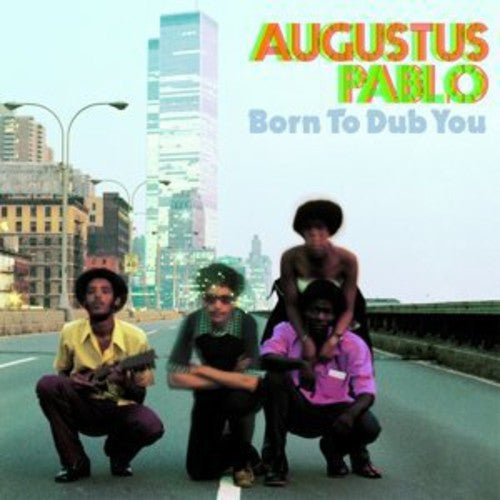 the album cover for Augustus Pablo - Born To Dub You [Vinyl]