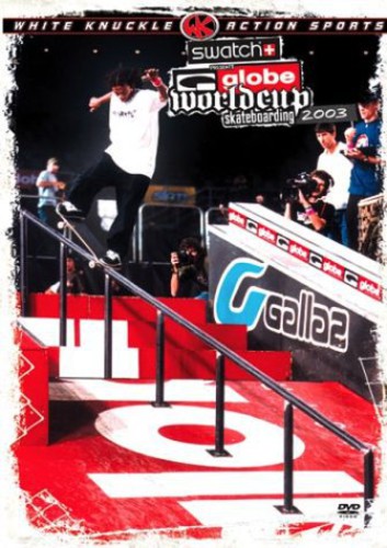 Globe World Cup Skateboarding 2003 - Globe World Cup Skateboarding 2003 - DVD