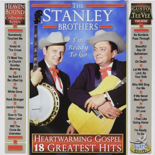 Stanley Brothers - Heartwarming Gospel: 18 Greatest Hits [CD]