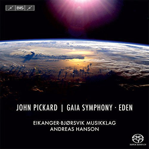 Pickard / Musikklag / Hanson - Gaia Sym & Eden - Super Audio CD