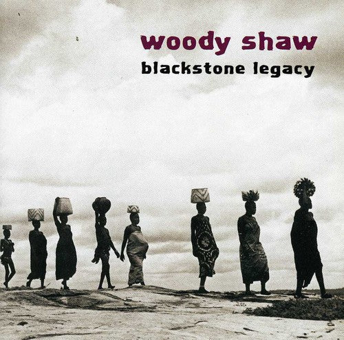 Woody Shaw - Blackstone Legacy [CD]