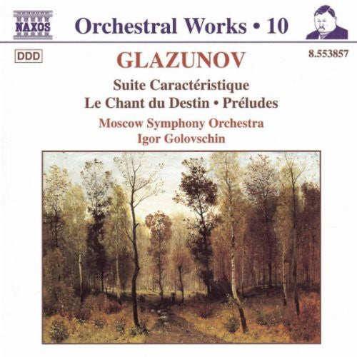 Glazunov / Golovschin - Le Chant De Destin / Suite Caracteristique - Music CD