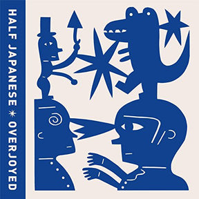 the album cover for Half Japanese - Overjoyed [Vinyl]