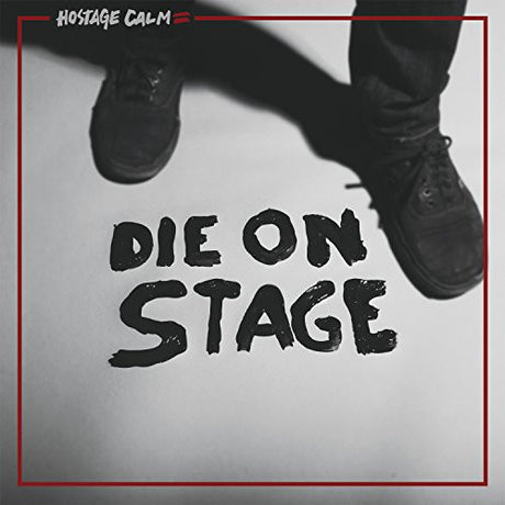 the album cover for Hostage Calm - Die On Stage [Vinyl]