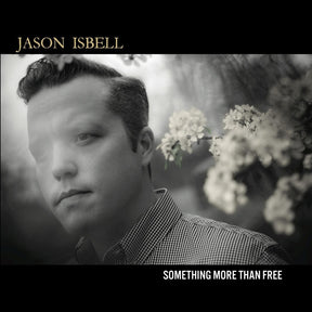 the album cover for Jason Isbell - Something More Than Free [Vinyl]