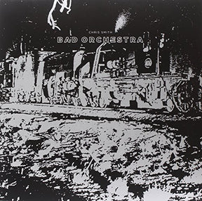 the album cover for Chris Smith - Bad Orchestra