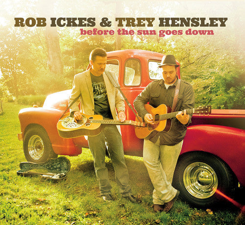 Rob Ickes / Hensley,Trey - Before the Sun Goes Down [CD]