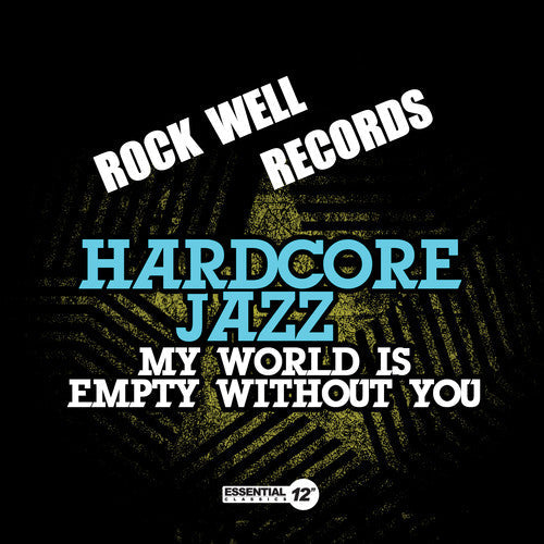 Hardcore Jazz - My World Is Empty Without You - Music CD Single