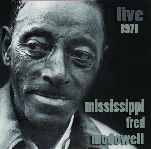 Fred Mcdowell - Live 1971 [CD]