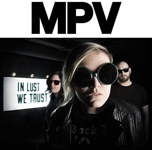 Mpv - In Lust We Trust - Music CD