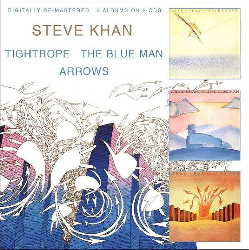 Steve Khan - Tightrope/Blue Man/Arrows [CD]
