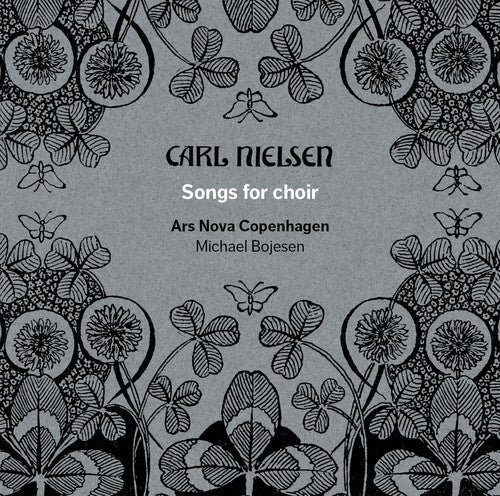 Nielsen / Bojesen / Ars Nova Copenhagen - Songs For Choir - Super Audio CD