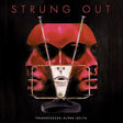 the album cover for Strung Out - Transmission. Alpha. Delta [Vinyl]
