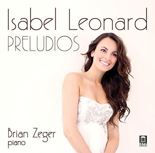 Mompou / Isabel Leonard / Zeger,Brian - Preludios [CD]