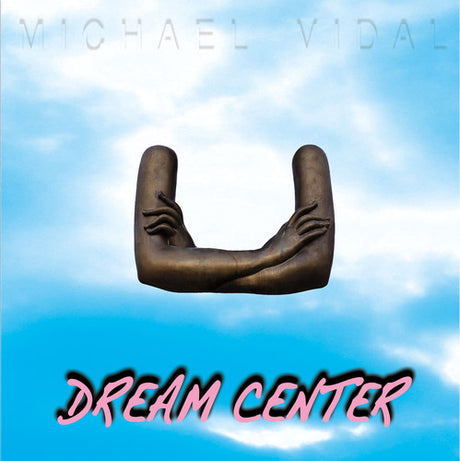 the album cover for Michael Vidal - Dream Center EP [Vinyl]
