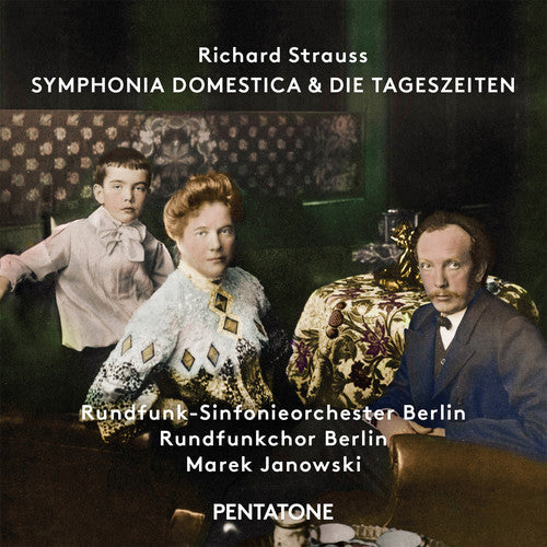 Strauss / Berlin Radio Choir / Janowski - Symphonia Domestica - Die Tageszeiten - Super Audio CD
