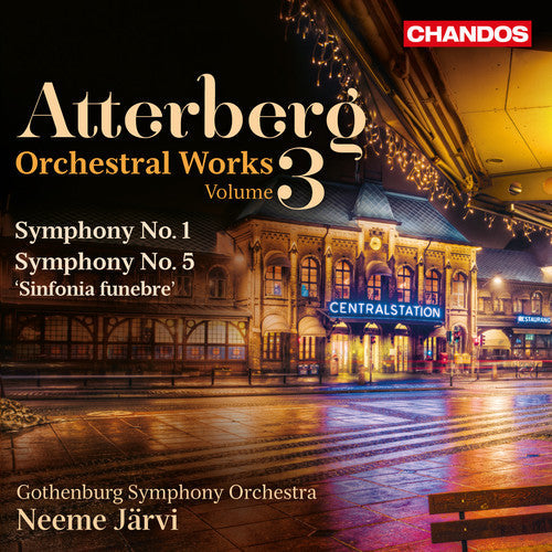 Atterberg / Gothenburg Symphony Orchestra / Jarvi - Symphonies 3 - Super Audio CD