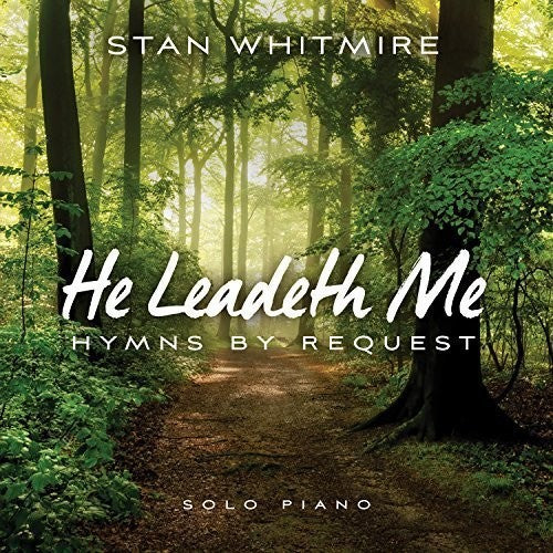 Whitmire, Stan - He Leadeth Me: Hymns By Request [CD]
