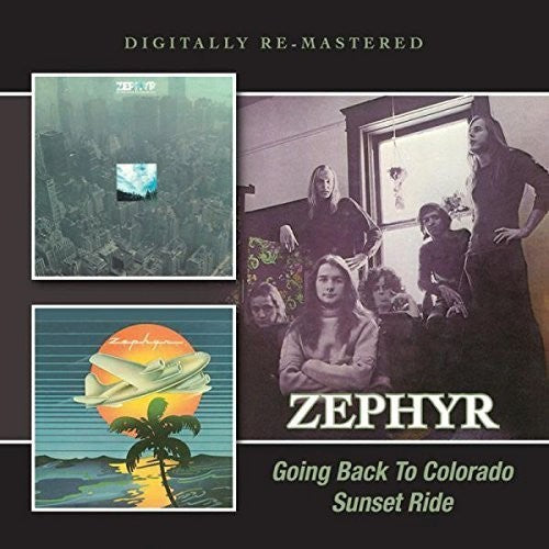 Zephyr - Going Back to Colorado /Sunset Ride [CD]
