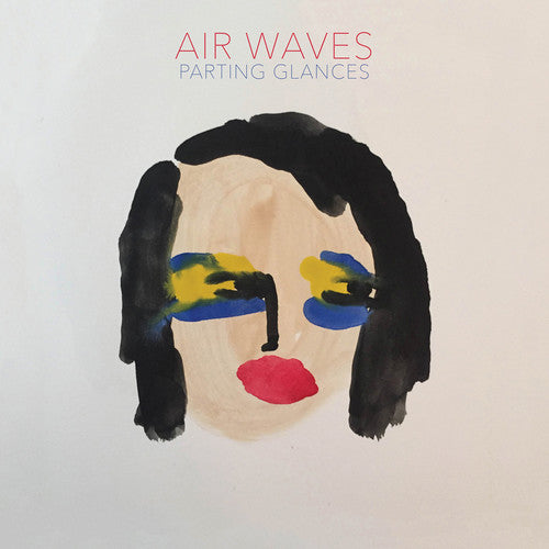 the album cover for Air Waves - Parting Glances [Vinyl]