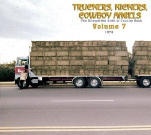 Truckers Kickers Cowboy Vol7 1974 / Various Ger - Truckers/Kickers: Birth of Country Rock Vol 7 1974 [CD]