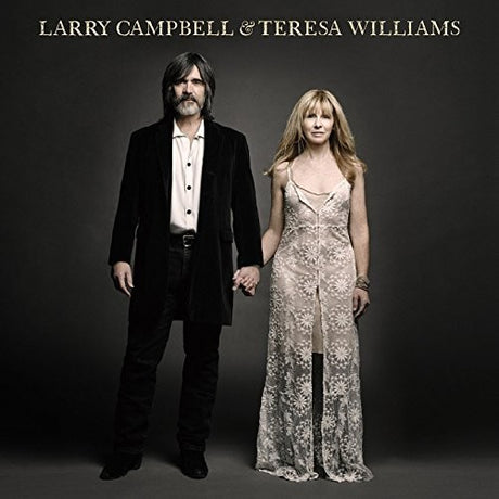 the album cover for Larry Campbell & Teresa Williams - Larry Campbell & Teresa Williams