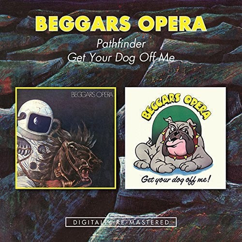 Beggars Opera - Pathfinder / Get Your Dog Off Me [CD]