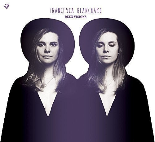 the album cover for Francesca Blanchard - Deux Visions [Vinyl]