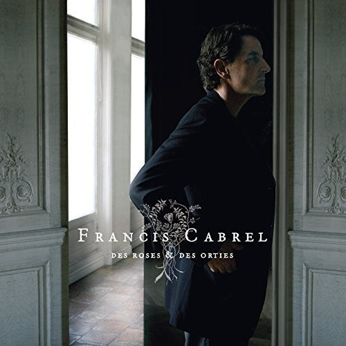 Francis Cabrel - Des Roses Et Des Orties [Digipak] (Ger)