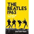 The Beatles 1963: A Year in the Life