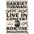 Harriet Tubman: Live in Concert