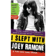 I Slept with Joey Ramone: A Punk Rock Family Memoir