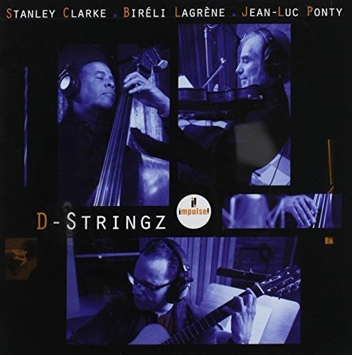 Stanley Clarke / Lagrene,Bireli / Ponty,Jean-Luc - D-Stringz [CD]