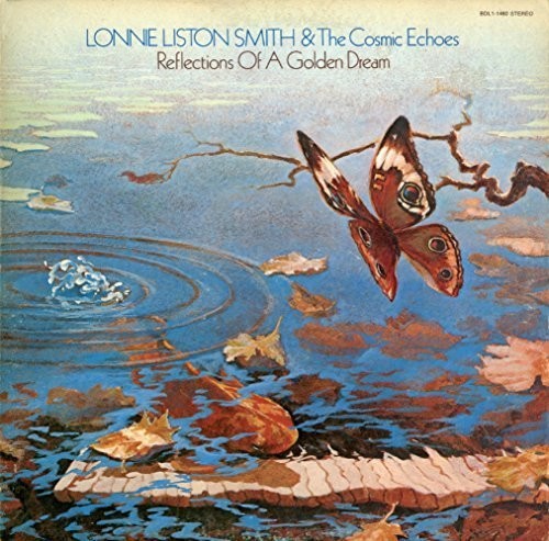 Lonnie Smith Liston & The Cosmic Echoes - Reflections of a Golden Dream [CD]