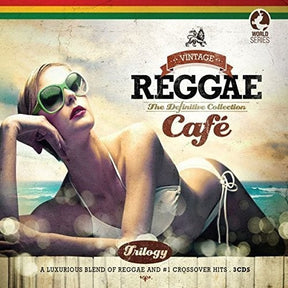 the album cover for Vintage Reggae Cafe Trilogy / Various - Vintage Reggae Cafe Trilogy / Various [Digipak]