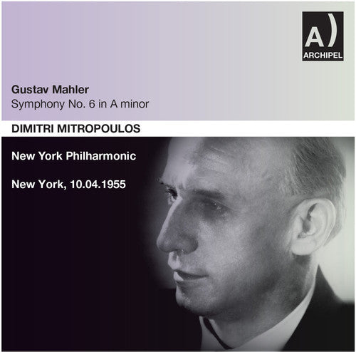 Dimitri Mitropoulos - Mahler: Symphony No. 6 in A Minor [CD]