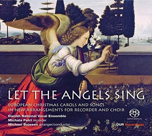 Petri / Danish National Vocal Ensemble - Let The Angels Sing - Super Audio CD