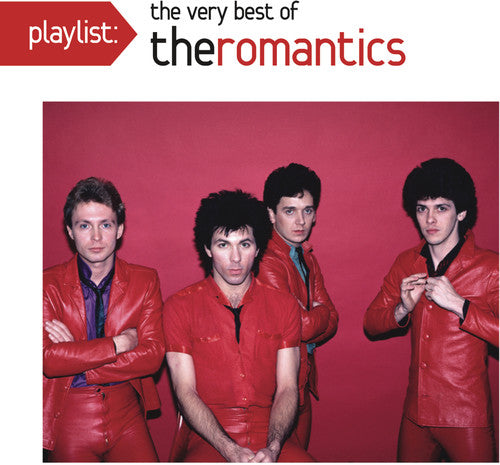 Romantics - Playlist: The Very Best of the Romantics [CD]