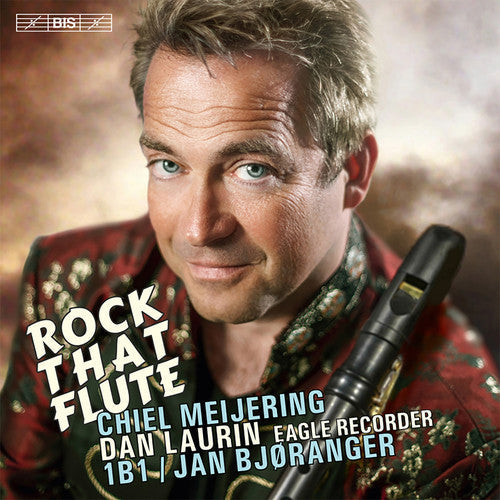 Meijering / Laurin / 1b1 / Bjoranger - Rock That Flute - Super Audio CD