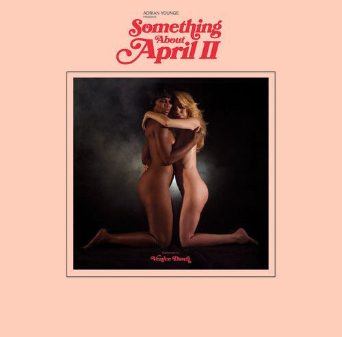 the album cover for Adrian Younge - Adrian Younge Presents: Venice Dawn - Something About April II [Vinyl]