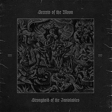 the album cover for Secrets Of The Moon - Stronghold of the Inviolables