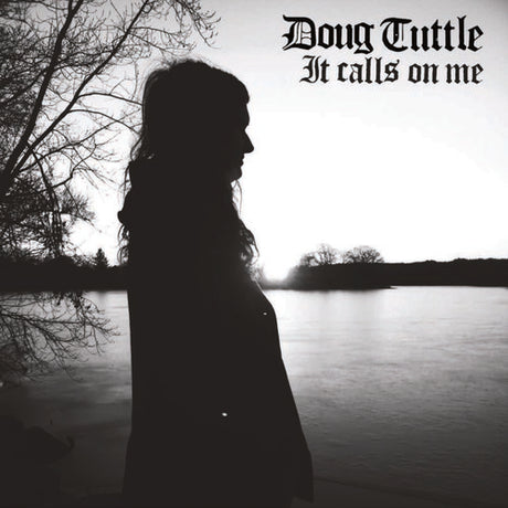the album cover for Doug Tuttle - It Calls On Me [Vinyl]