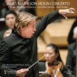the album cover for Matheson / Chicago Symphony / Salonen - James Matheson: Violin Concerto