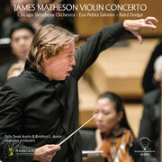 the album cover for Matheson / Chicago Symphony / Salonen - James Matheson: Violin Concerto
