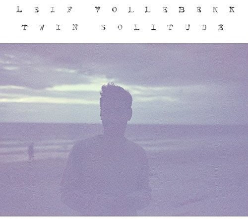 Vollebekk,leif - Twin Solitude - Music CD