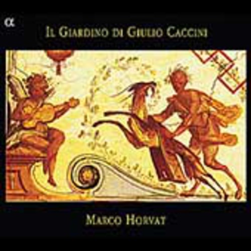 Horvat,marco - Il Giardino Di Giulio Caccini - Music CD
